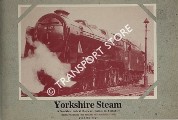 Yorkshire Steam - A Nostalgic Look at Railways in the Ridings by ROWLEY, Allen (ed.) 